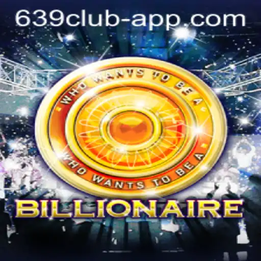Exploring the Thrilling Billionaire Game with 639 CLUB App
