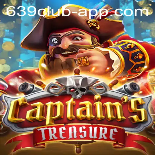 Explore the Exciting World of CaptainssTreasure on the 639 CLUB App