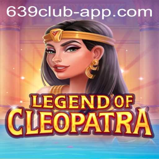 The Enigmatic World of LegendOfCleopatra and Its Latest Integration with 639 CLUB App