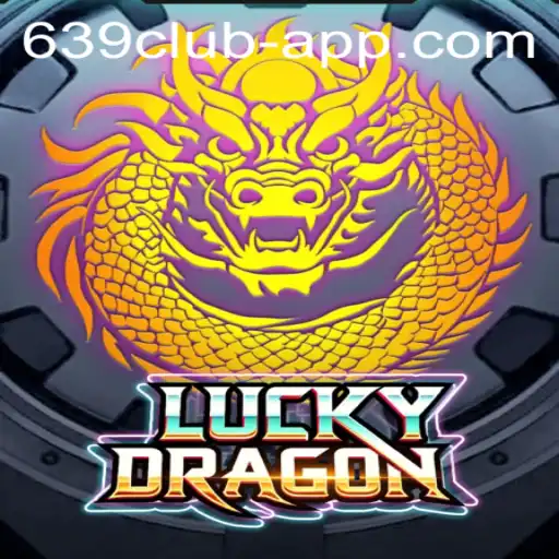 Exploring the Exciting World of LuckyDragon and the 639 CLUB App