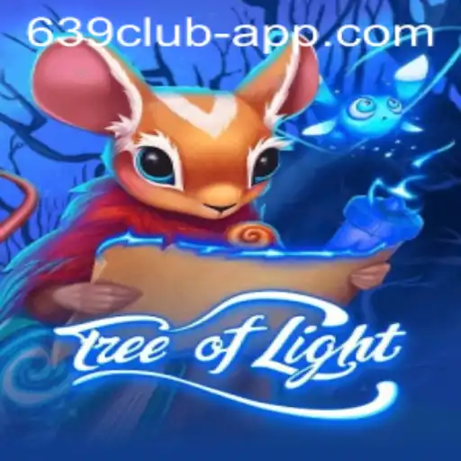 Discover the Enchanting World of TreeofLight: A Thrilling Adventure with 639 CLUB App