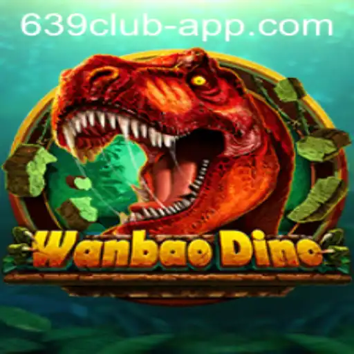 Explore the Thrilling World of WanBaoDino on the 639 CLUB App